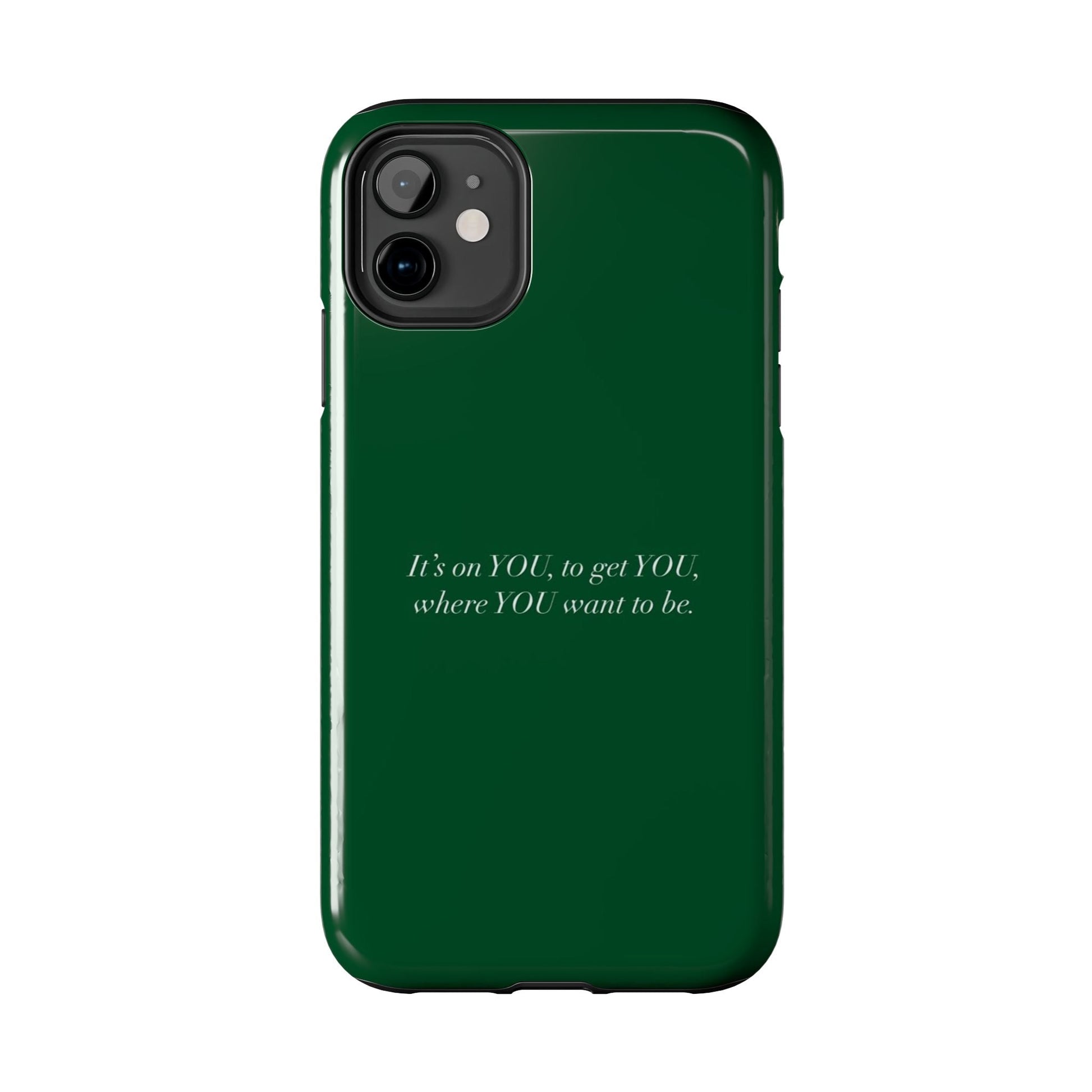It's on You Tough Phone Case - SmartHomeGoodies