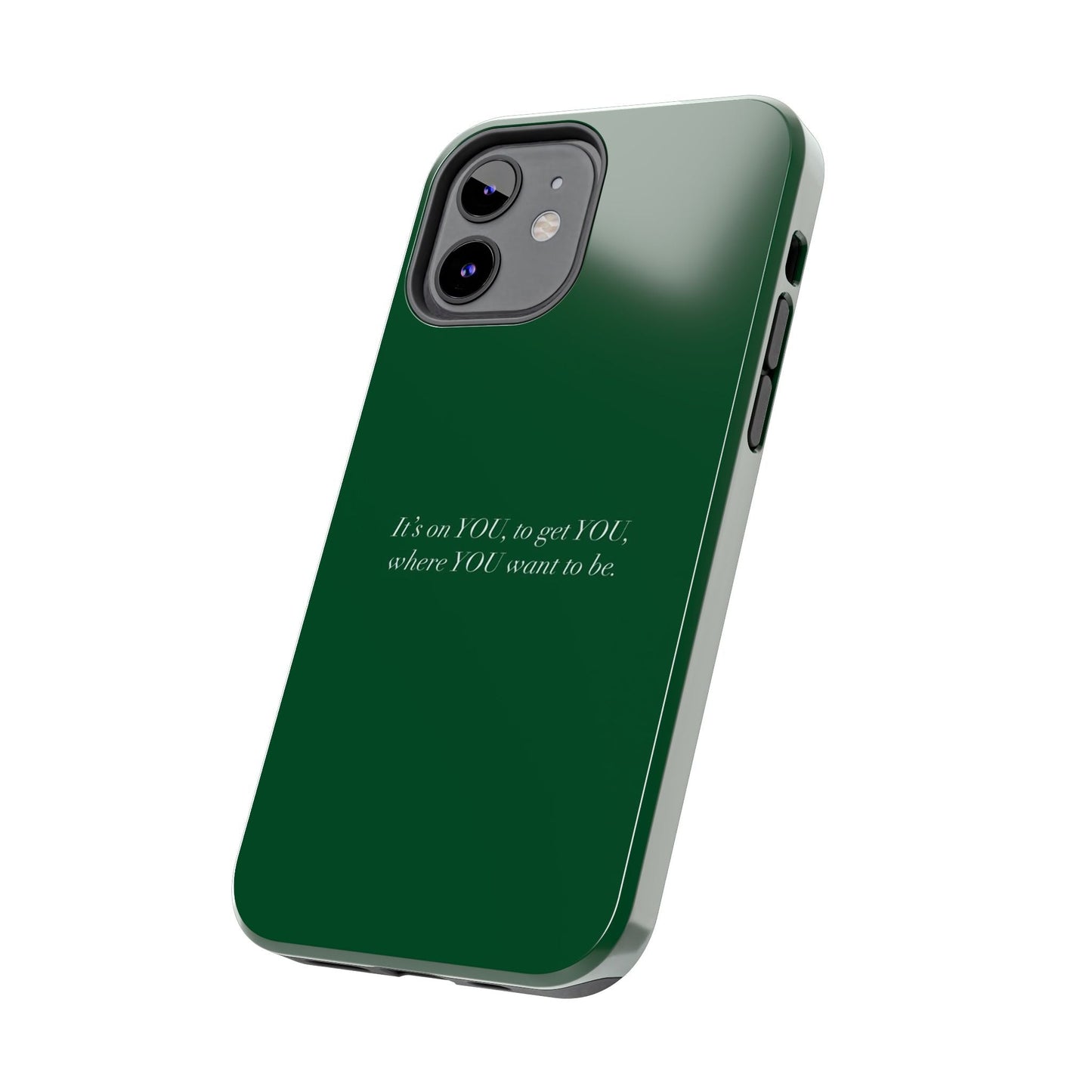 It's on You Tough Phone Case - SmartHomeGoodies