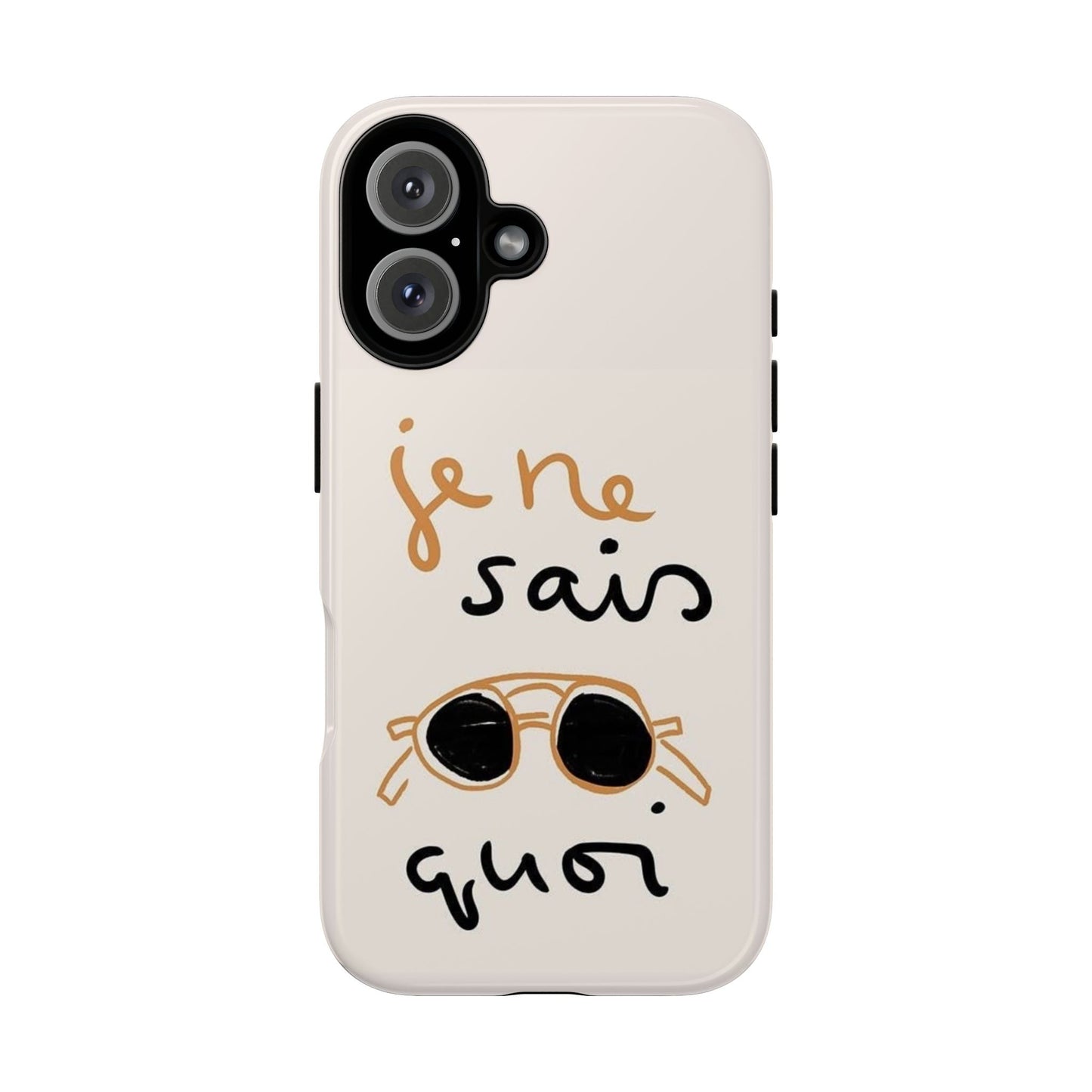 "Je ne sais quoi" Phone Case - SmartHomeGoodies