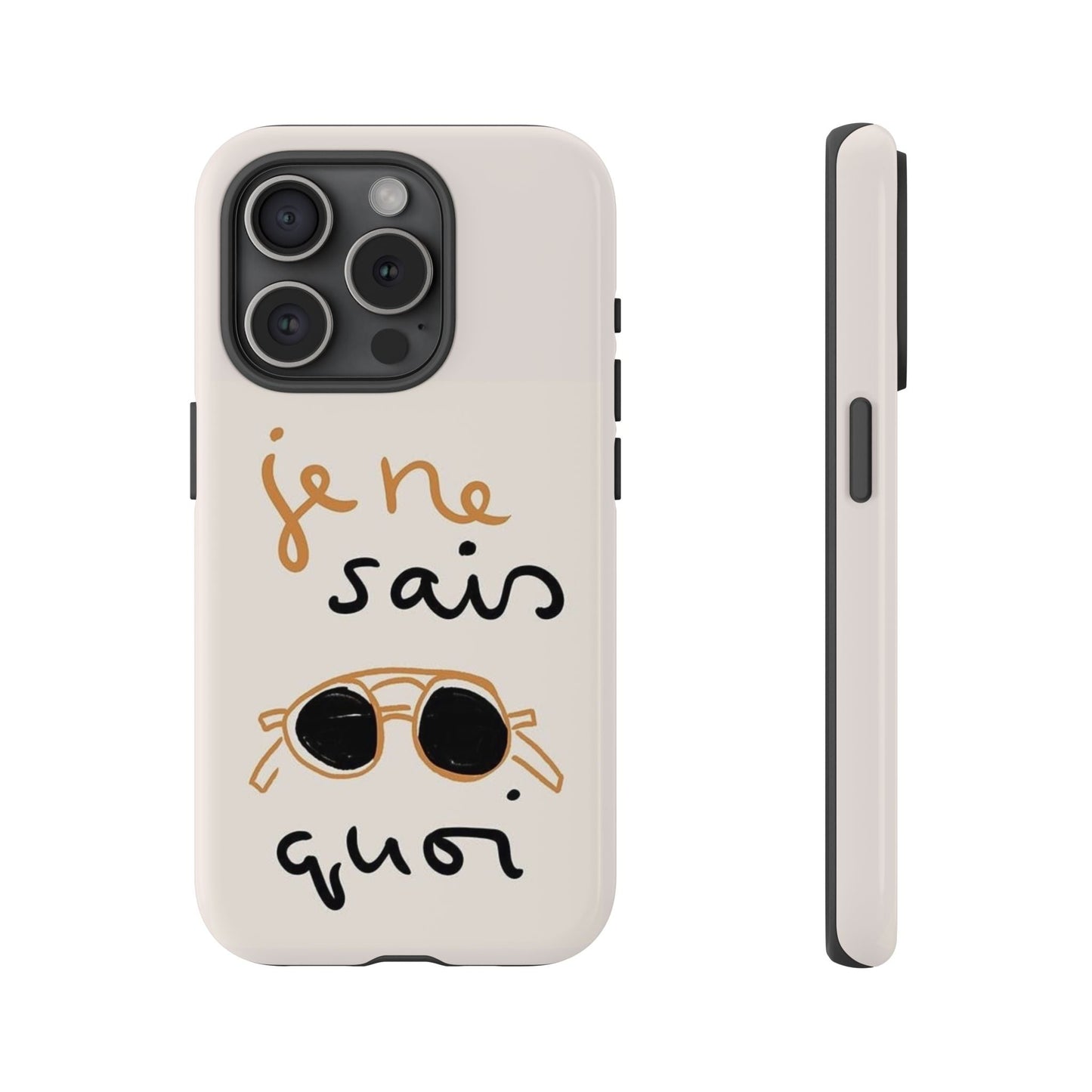"Je ne sais quoi" Phone Case - SmartHomeGoodies