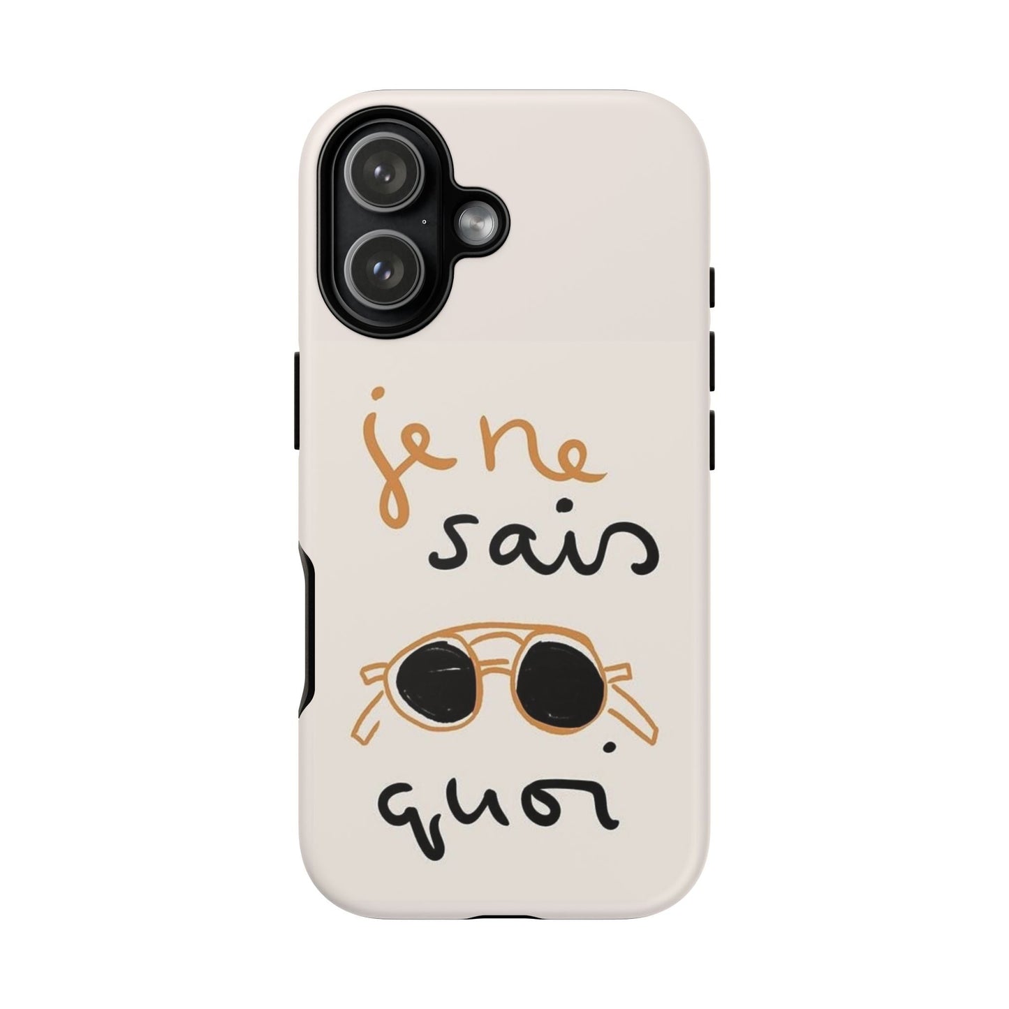 "Je ne sais quoi" Phone Case - SmartHomeGoodies