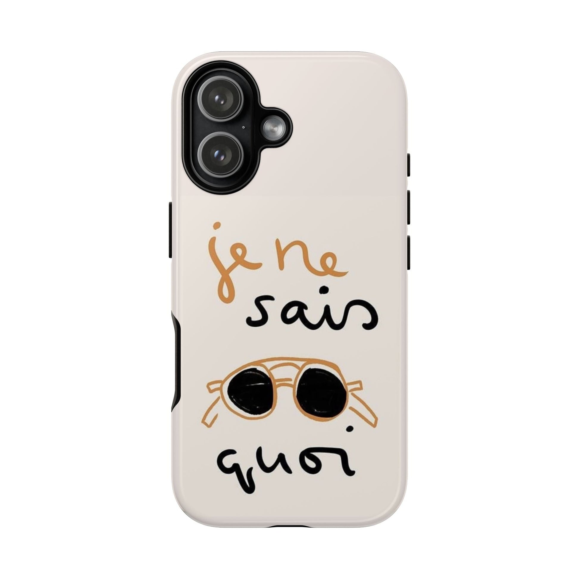 "Je ne sais quoi" Phone Case - SmartHomeGoodies