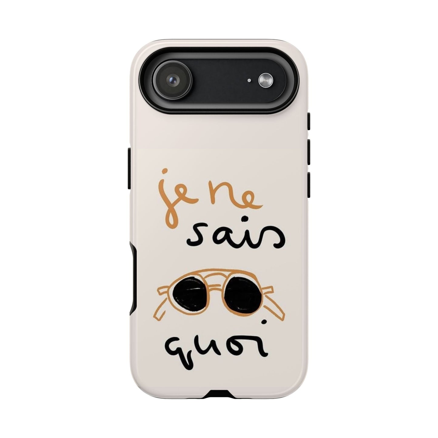 "Je ne sais quoi" Phone Case - SmartHomeGoodies