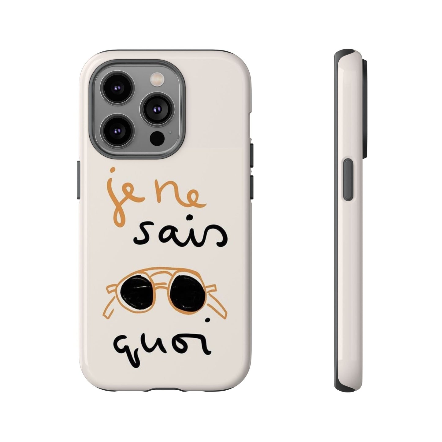 "Je ne sais quoi" Phone Case - SmartHomeGoodies