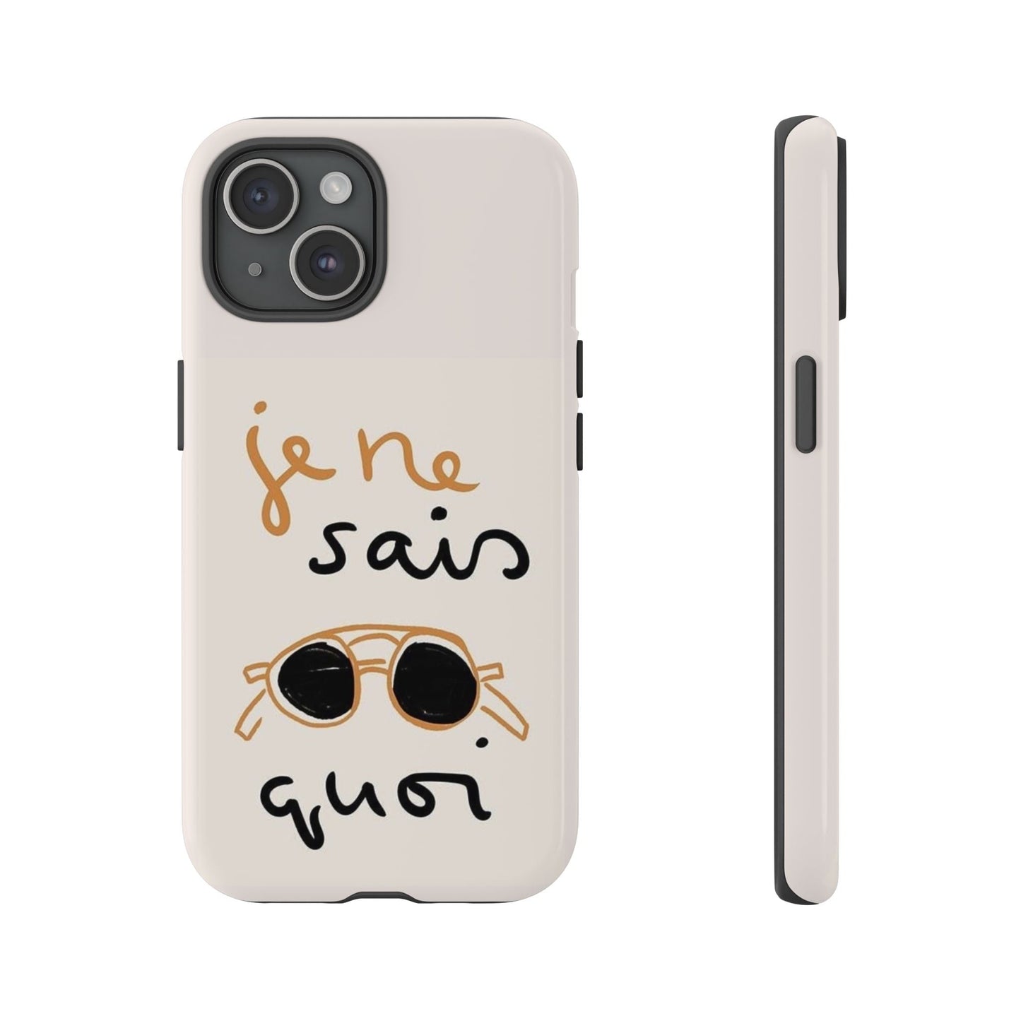 "Je ne sais quoi" Phone Case - SmartHomeGoodies