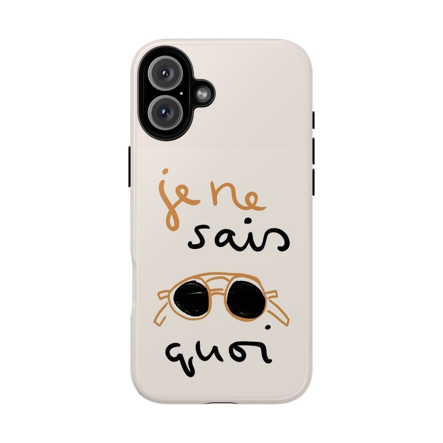 "Je ne sais quoi" Phone Case - SmartHomeGoodies