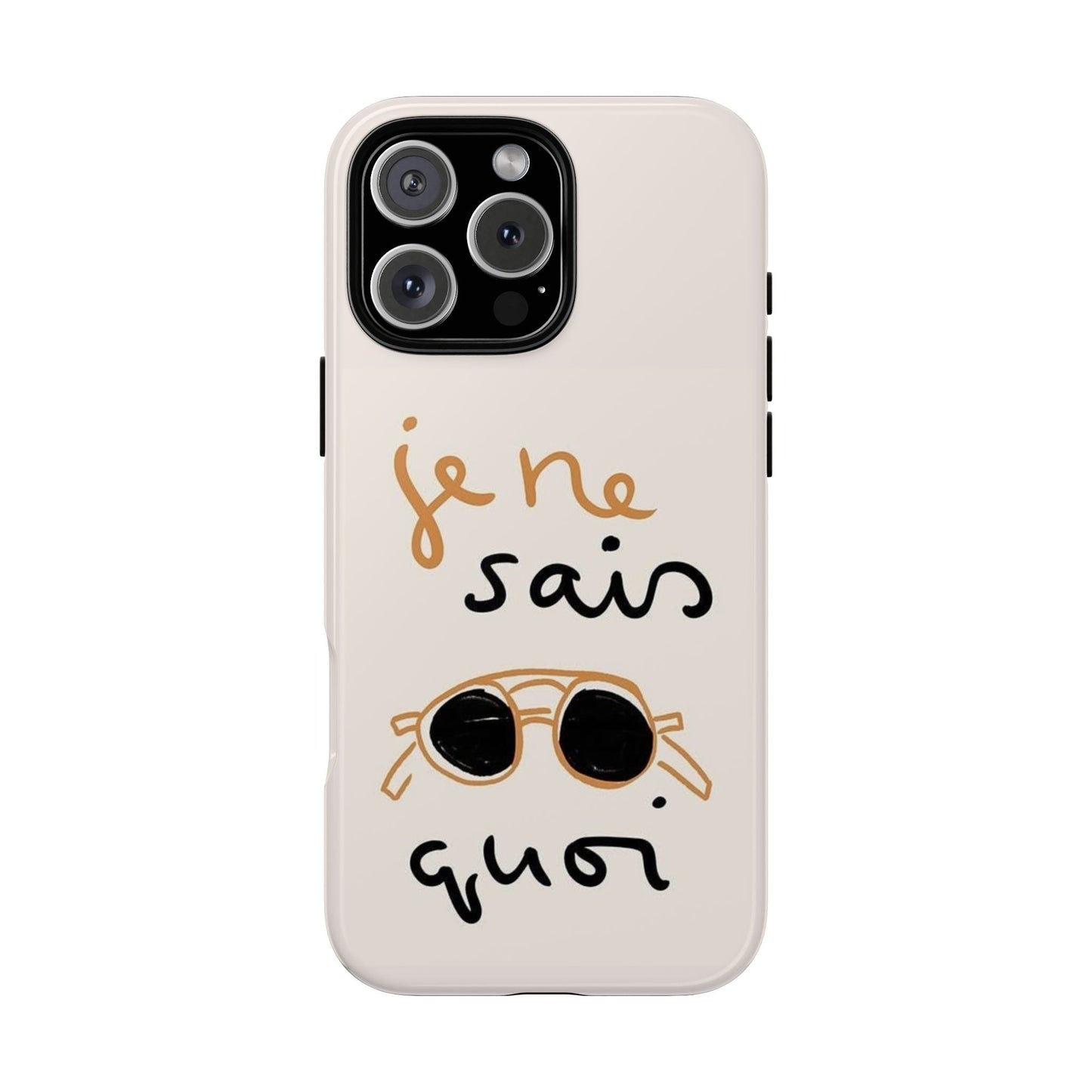"Je ne sais quoi" Phone Case - SmartHomeGoodies