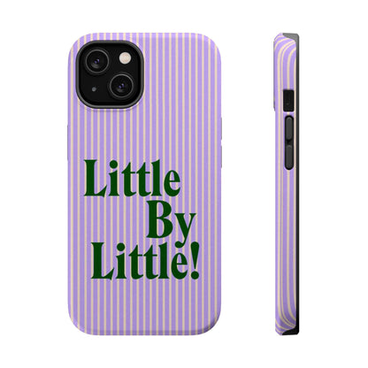 Little by Little Phone Case - SmartHomeGoodies