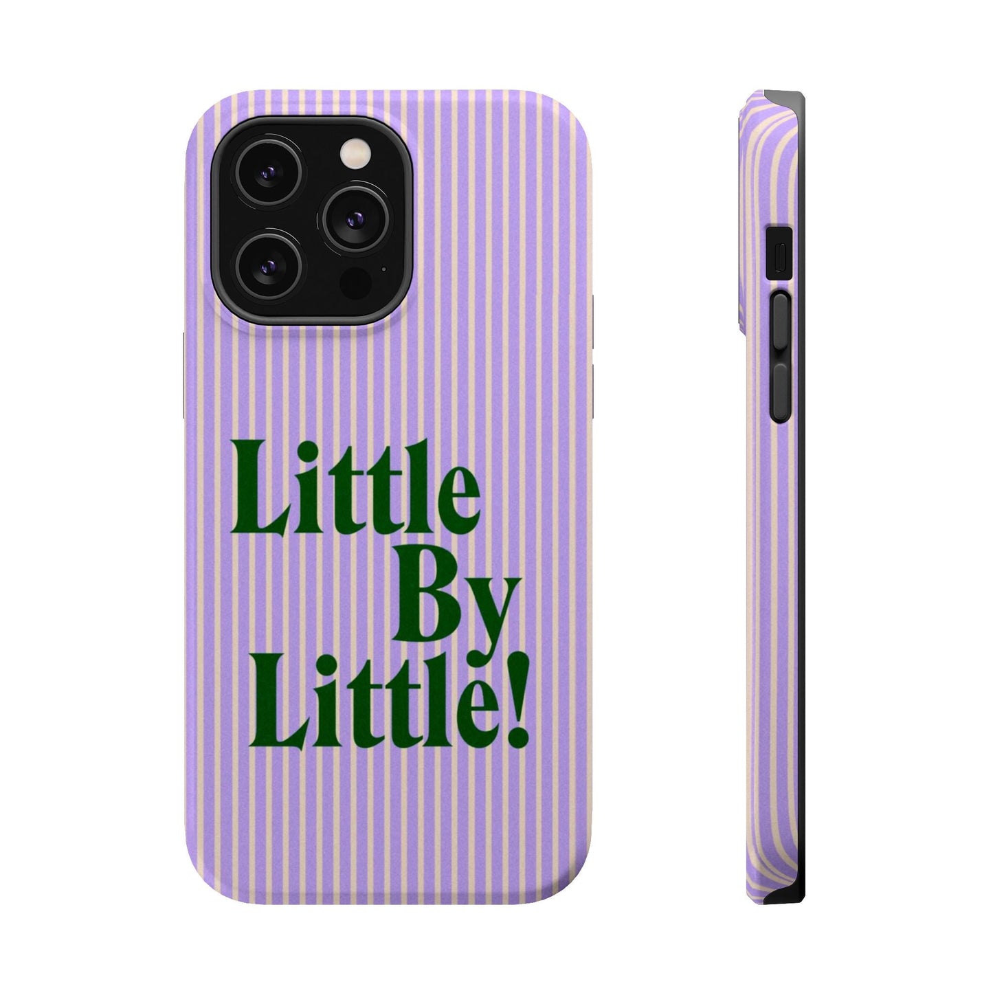 Little by Little Phone Case - SmartHomeGoodies
