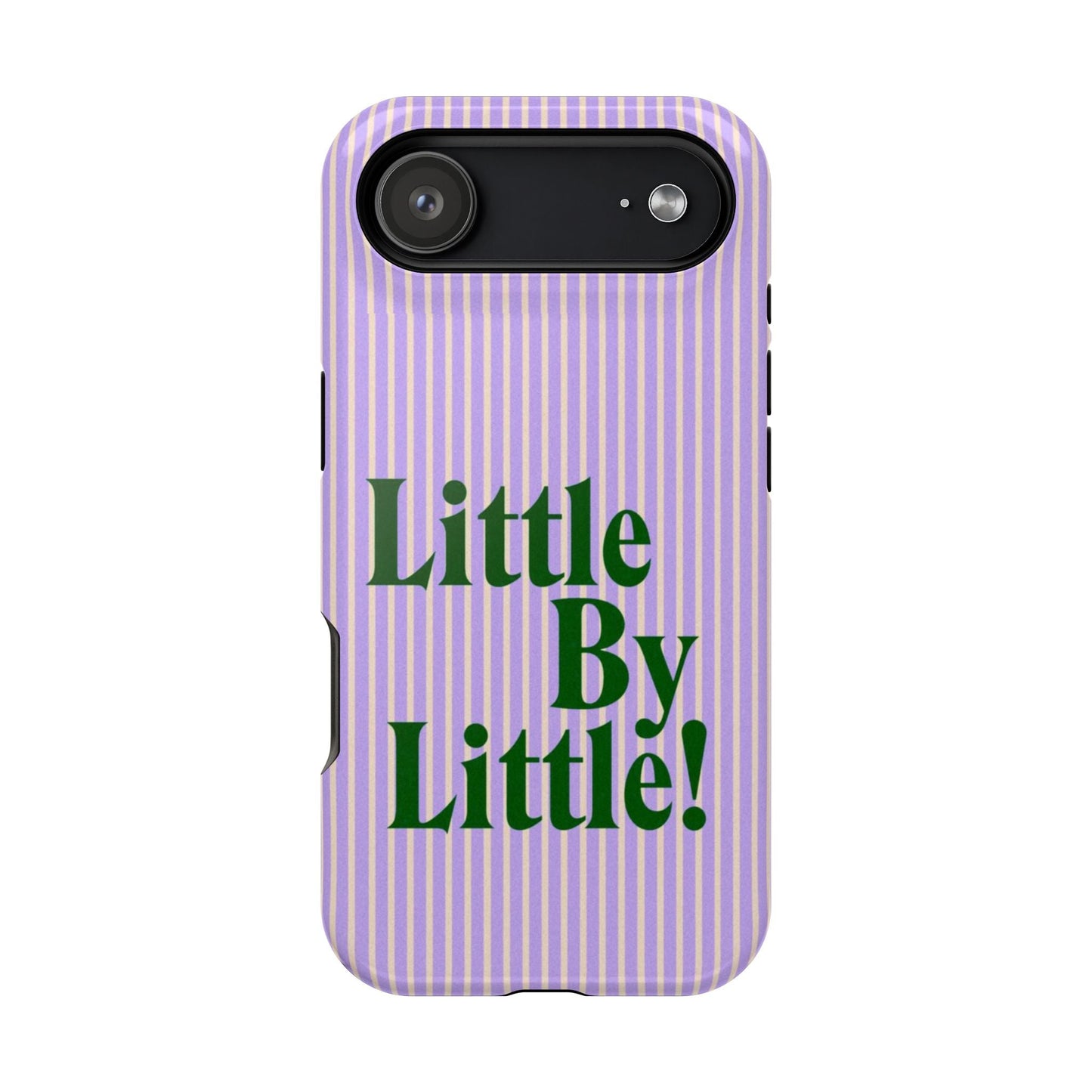 Little by Little Phone Case - SmartHomeGoodies