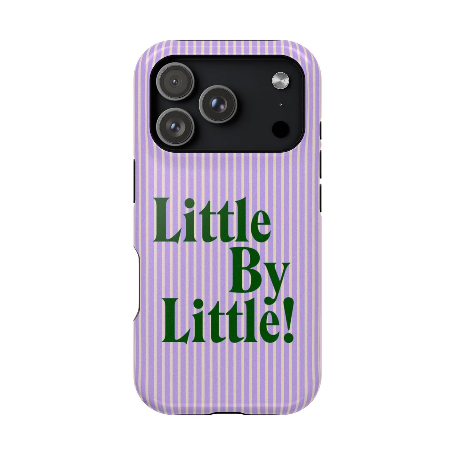 Little by Little Phone Case - SmartHomeGoodies