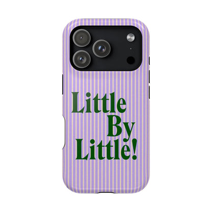Little by Little Phone Case - SmartHomeGoodies