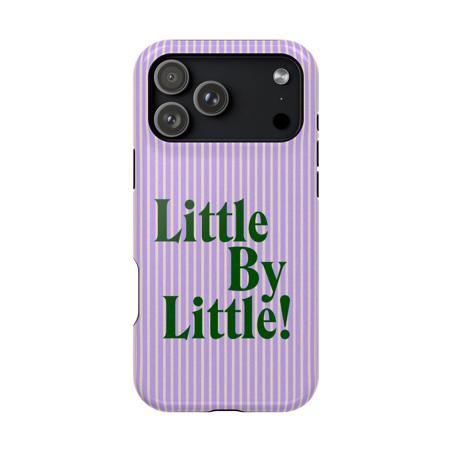 Little by Little Phone Case - SmartHomeGoodies
