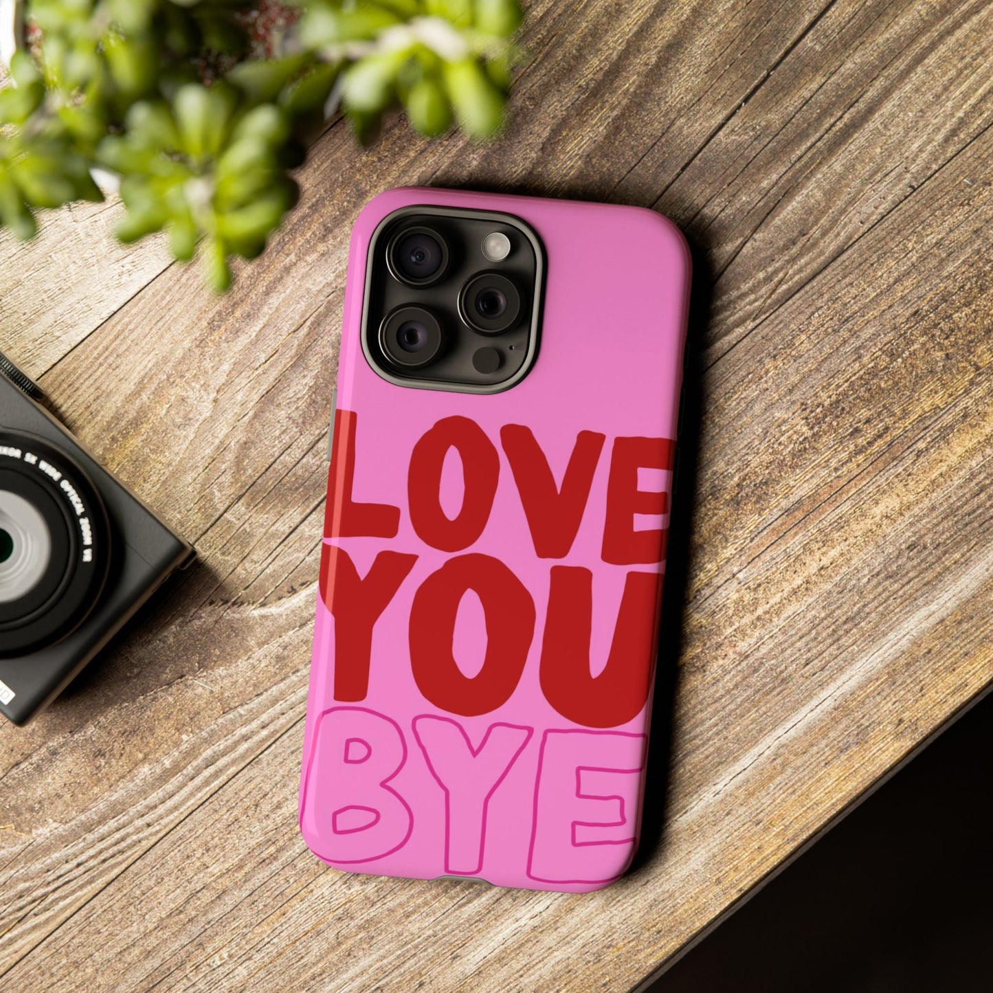 Love You Bye Phone Cases - SmartHomeGoodies