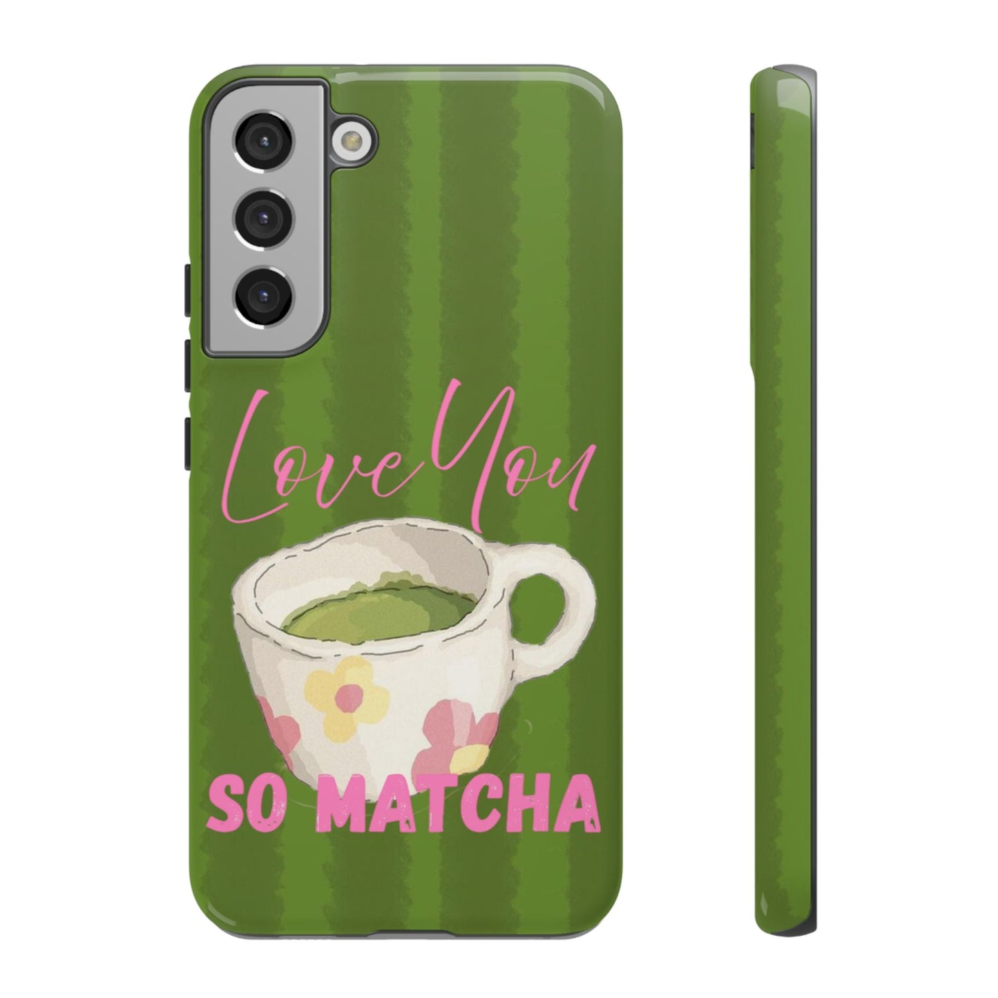 Love You So Matcha Phone Case - SmartHomeGoodies