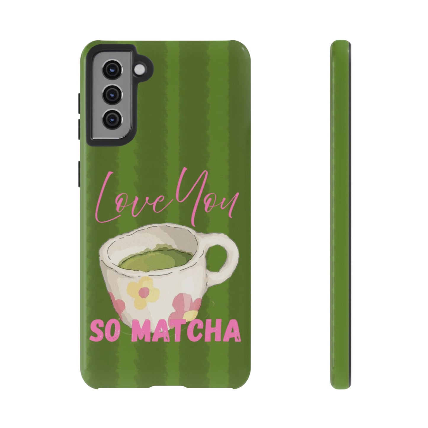 Love You So Matcha Phone Case - SmartHomeGoodies