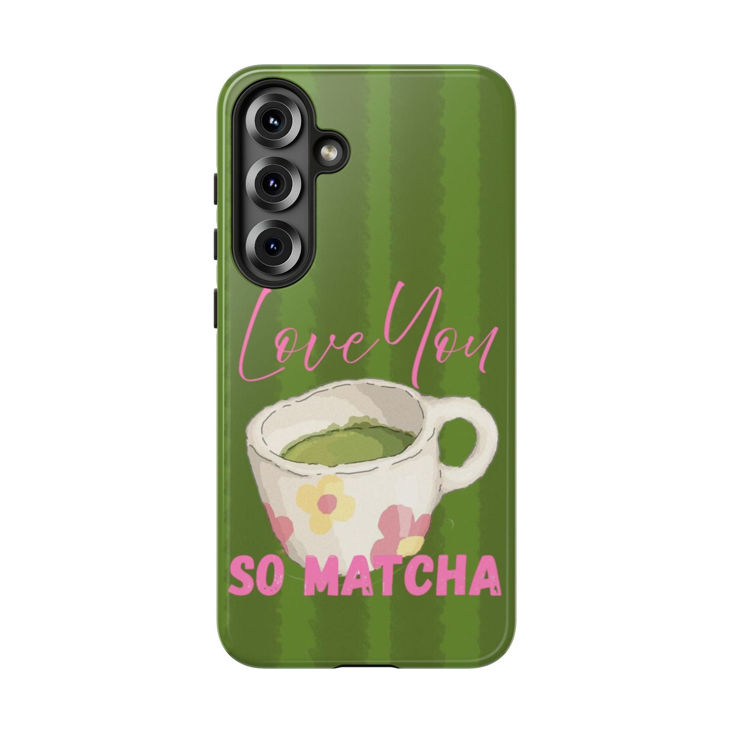 Love You So Matcha Phone Case - SmartHomeGoodies
