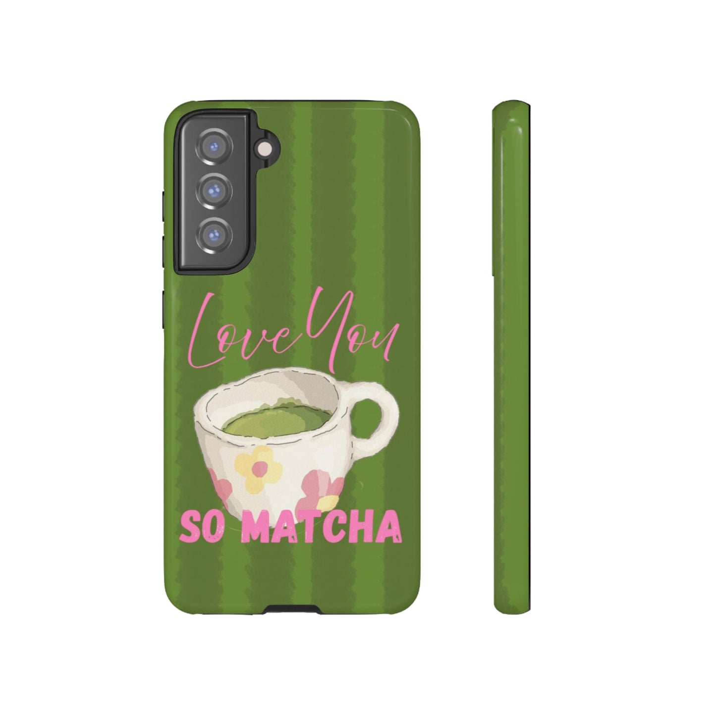 Love You So Matcha Phone Case - SmartHomeGoodies