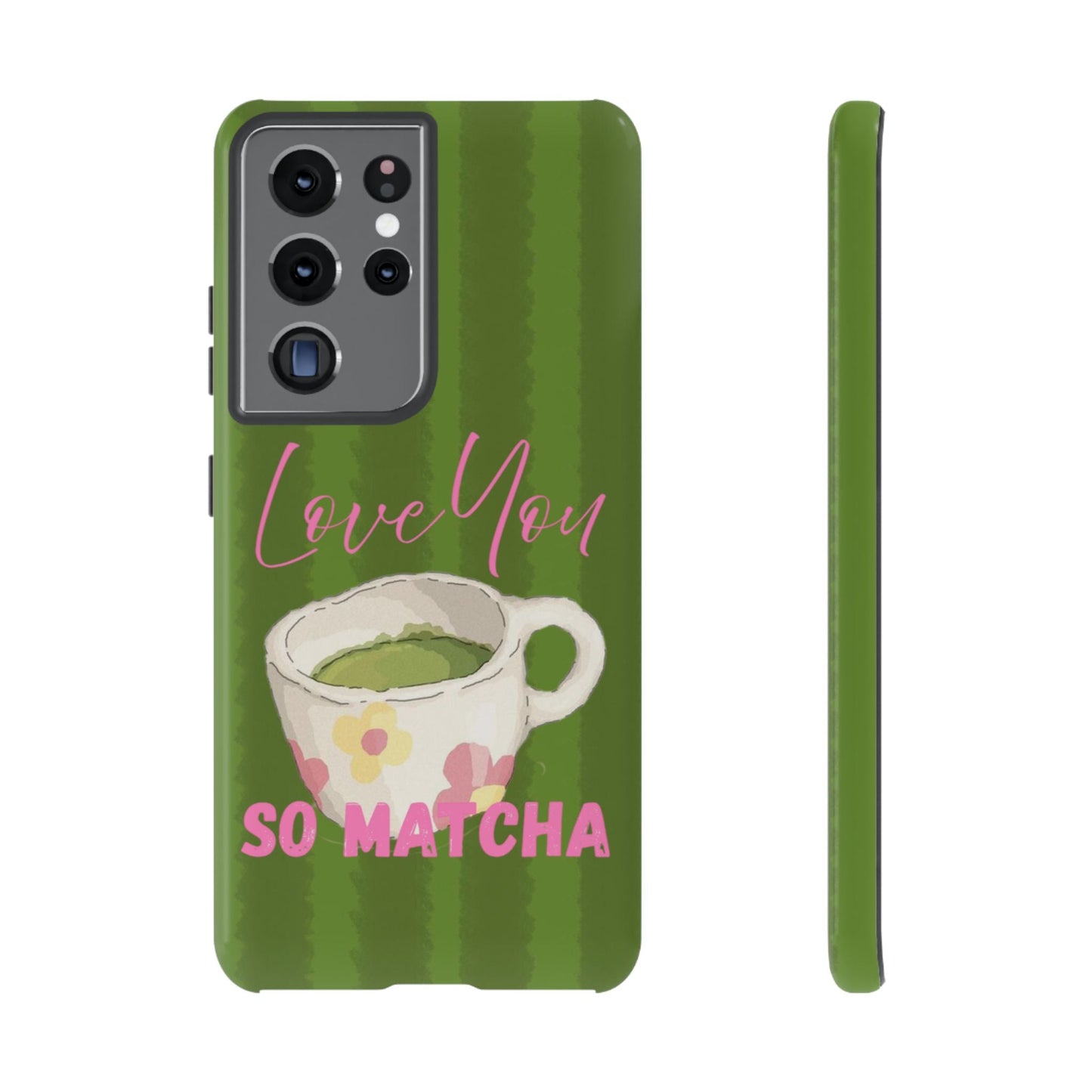 Love You So Matcha Phone Case - SmartHomeGoodies