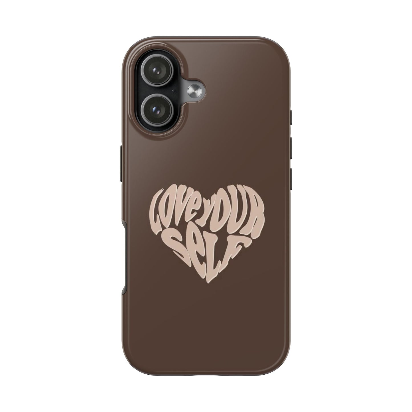 Love Your Self Phone Case - SmartHomeGoodies