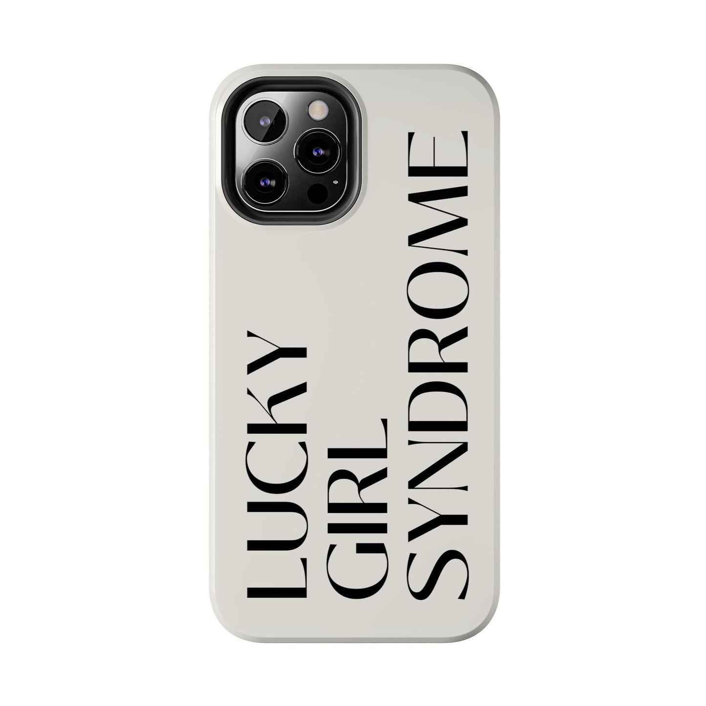 Lucky Girl Syndrome Tough iPhone Cases - SmartHomeGoodies