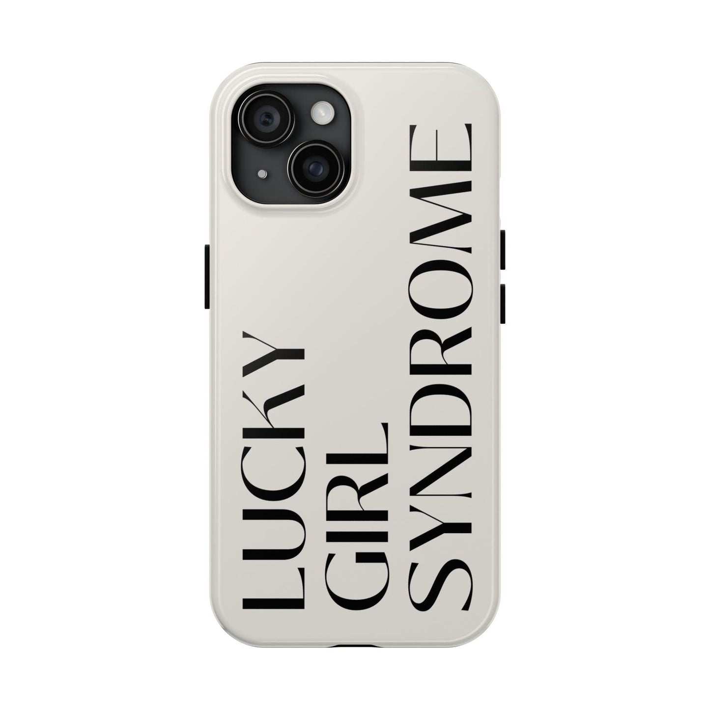 Lucky Girl Syndrome Tough iPhone Cases - SmartHomeGoodies