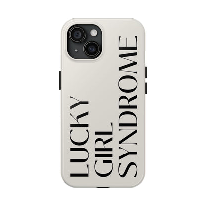 Lucky Girl Syndrome Tough iPhone Cases - SmartHomeGoodies