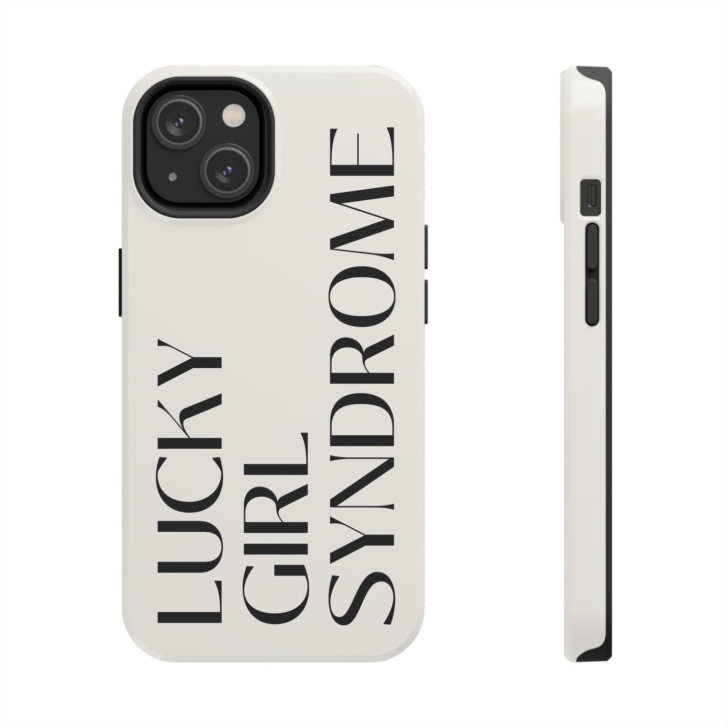 Lucky Girl Syndrome Tough iPhone Cases - SmartHomeGoodies
