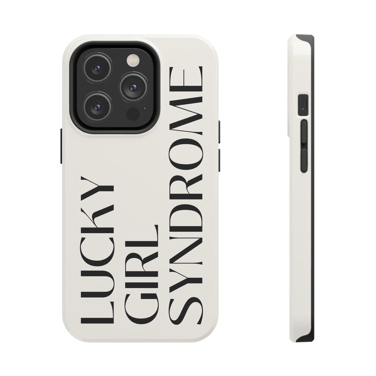 Lucky Girl Syndrome Tough iPhone Cases - SmartHomeGoodies