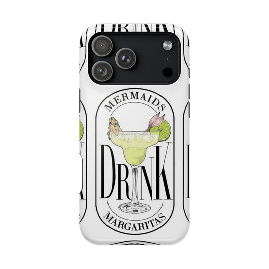 Mermaids Drink Margaritas Phone Case - SmartHomeGoodies