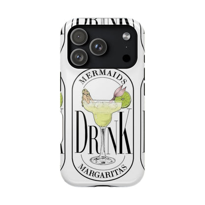 Mermaids Drink Margaritas Phone Case - SmartHomeGoodies