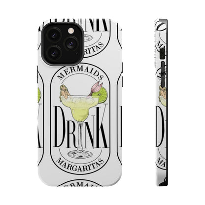 Mermaids Drink Margaritas Phone Case - SmartHomeGoodies