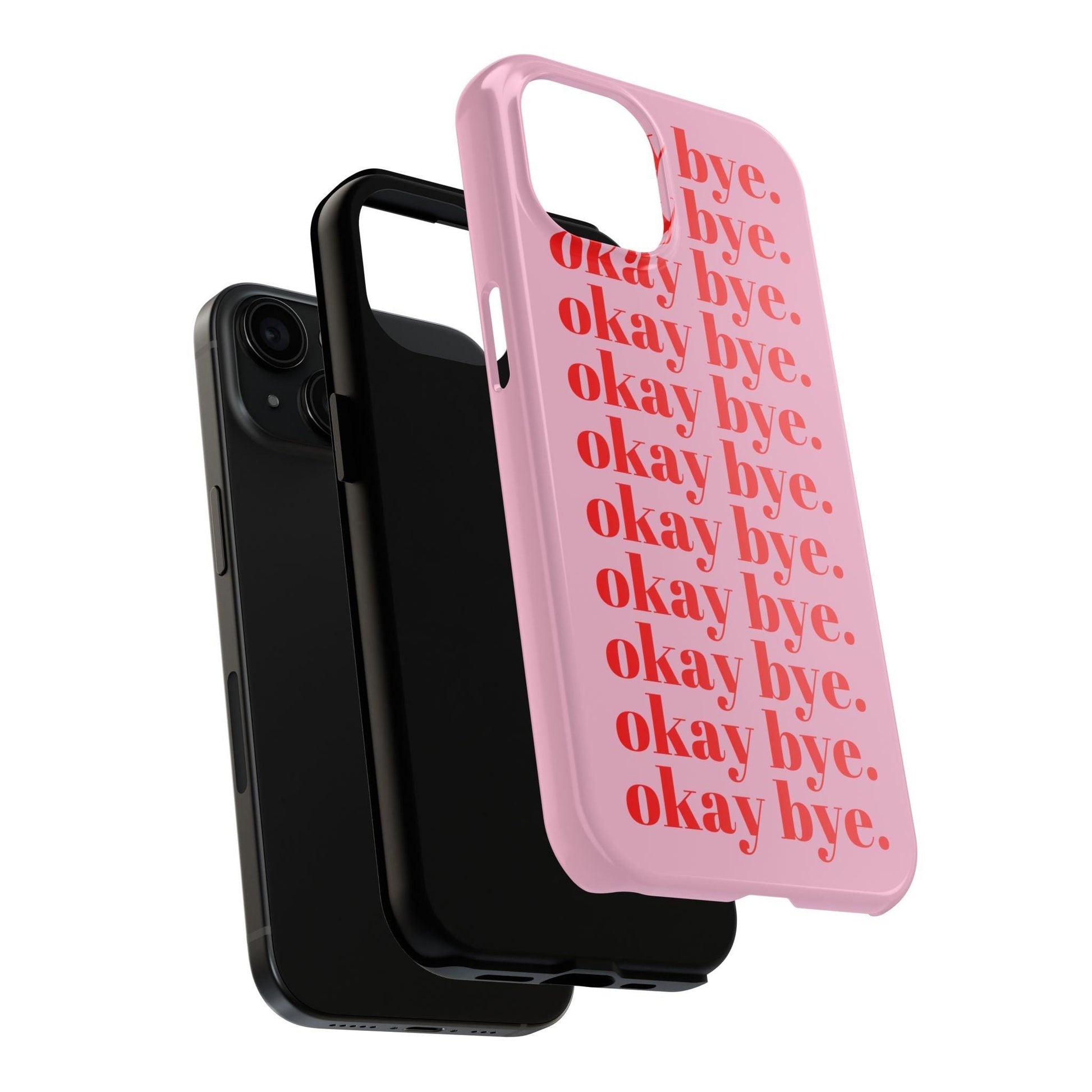 okay bye. Pink & Red Tough iPhone Cases - SmartHomeGoodies