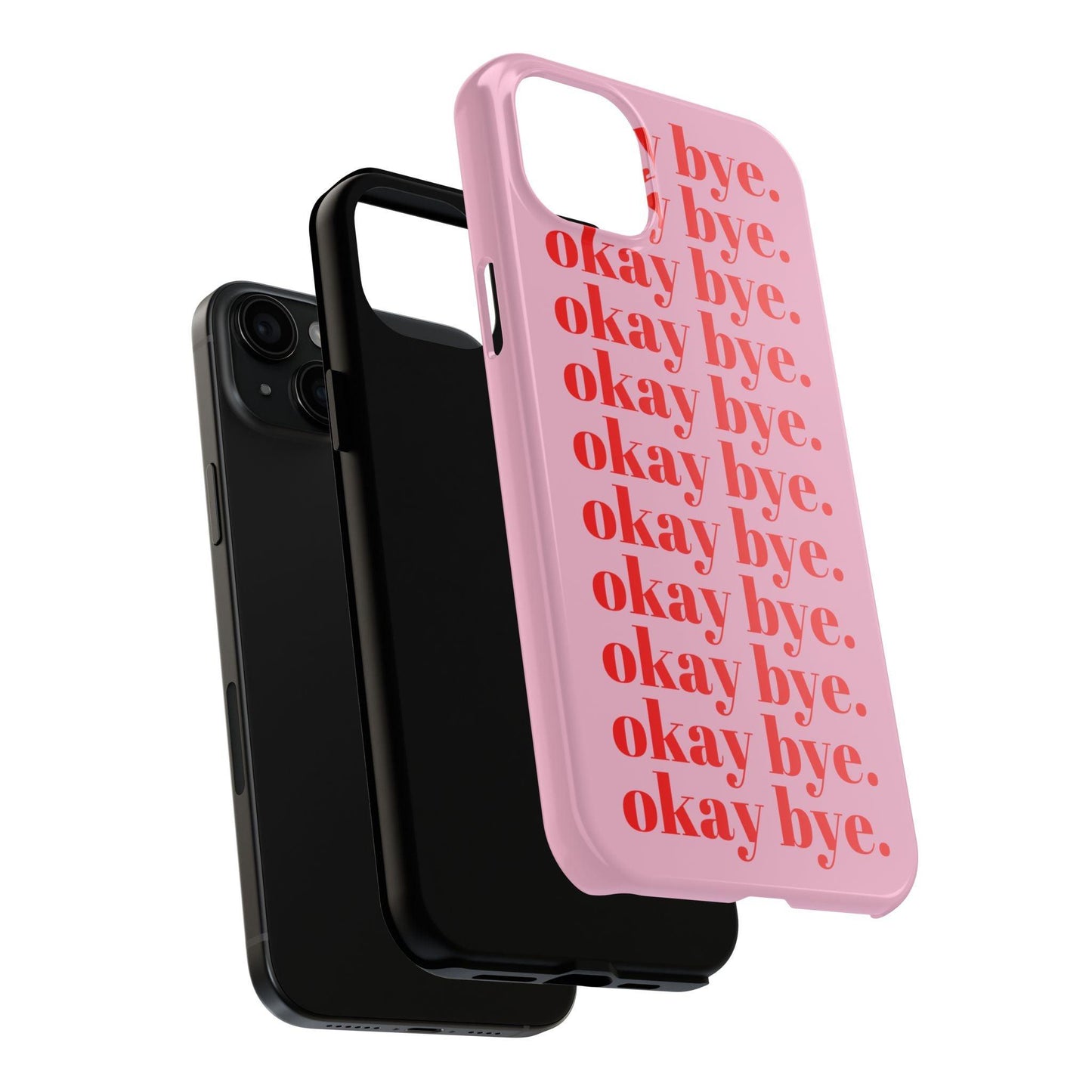okay bye. Pink & Red Tough iPhone Cases - SmartHomeGoodies