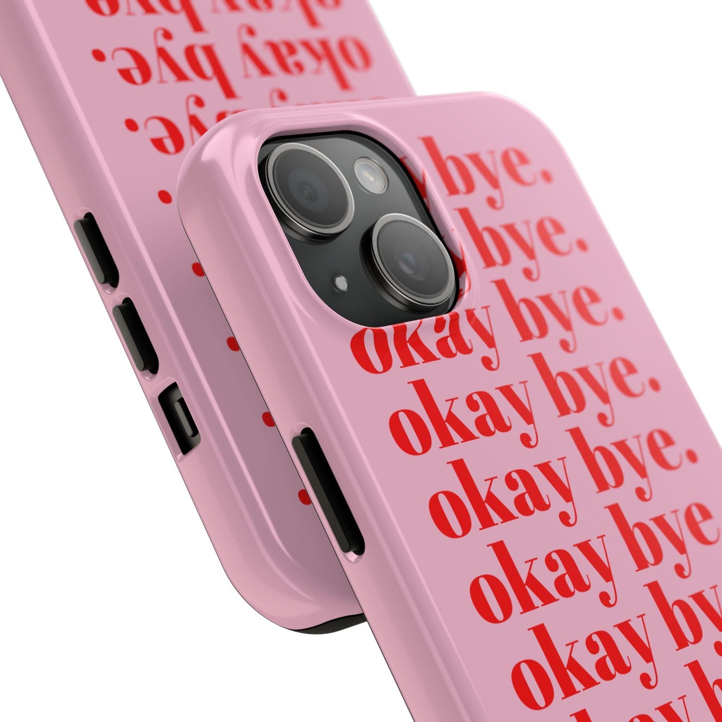 okay bye. Pink & Red Tough iPhone Cases - SmartHomeGoodies