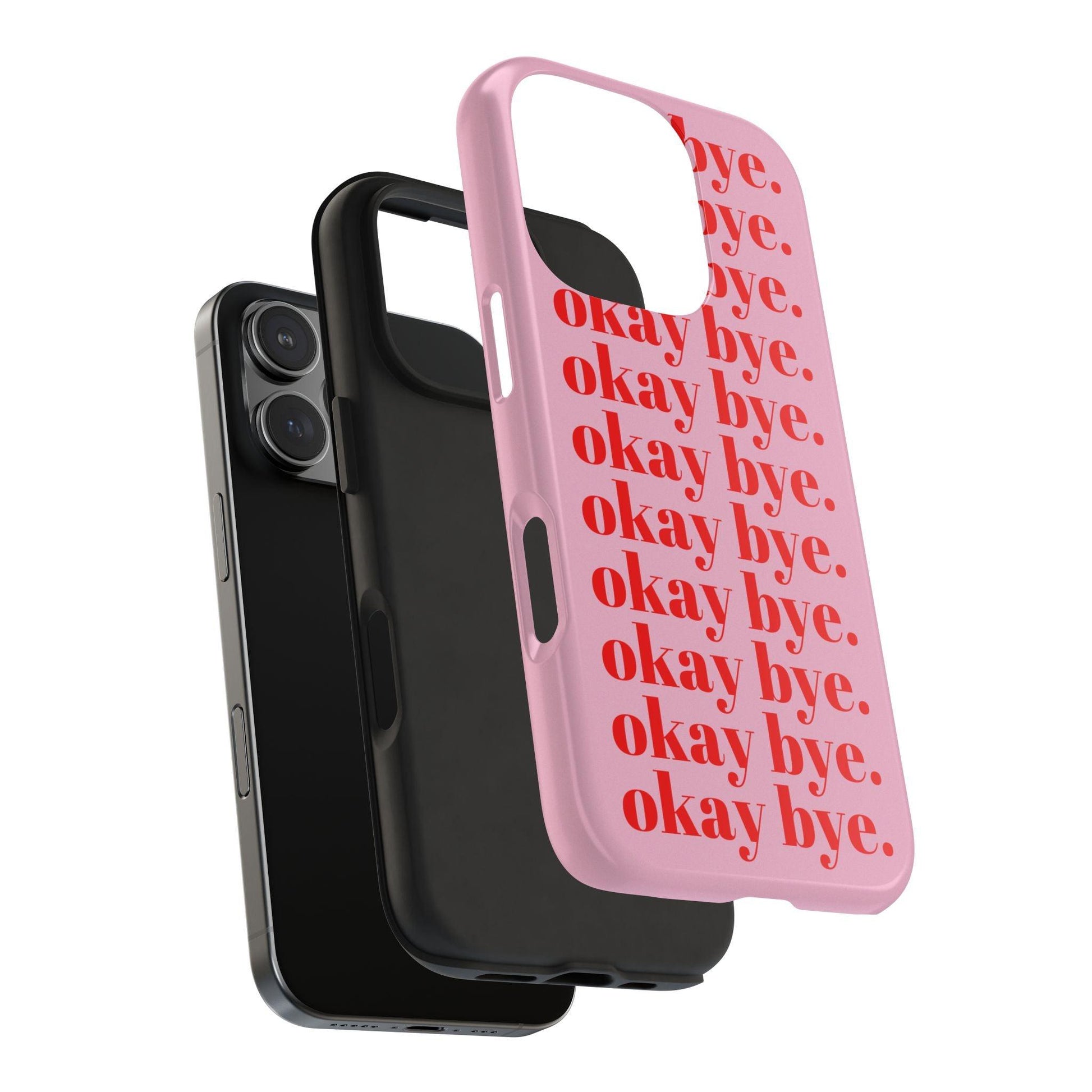 okay bye. Pink & Red Tough iPhone Cases - SmartHomeGoodies
