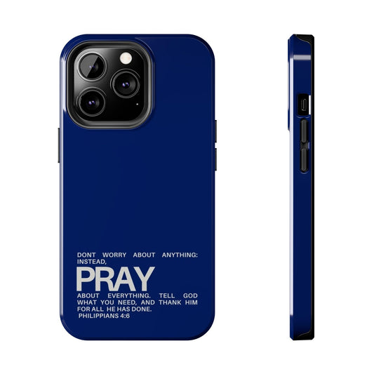 Pray About Everything Tough iPhone Cases - Scripture Inspired iPhone Cases - SmartHomeGoodies