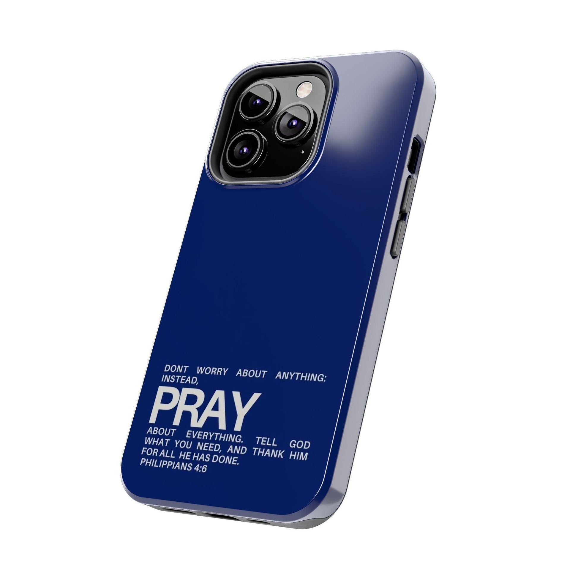 Pray About Everything Tough iPhone Cases - Scripture Inspired iPhone Cases - SmartHomeGoodies