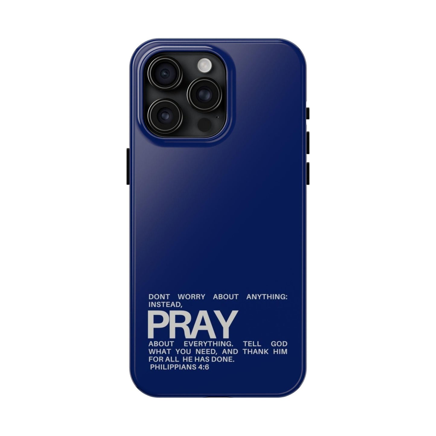 Pray About Everything Tough iPhone Cases - Scripture Inspired iPhone Cases - SmartHomeGoodies