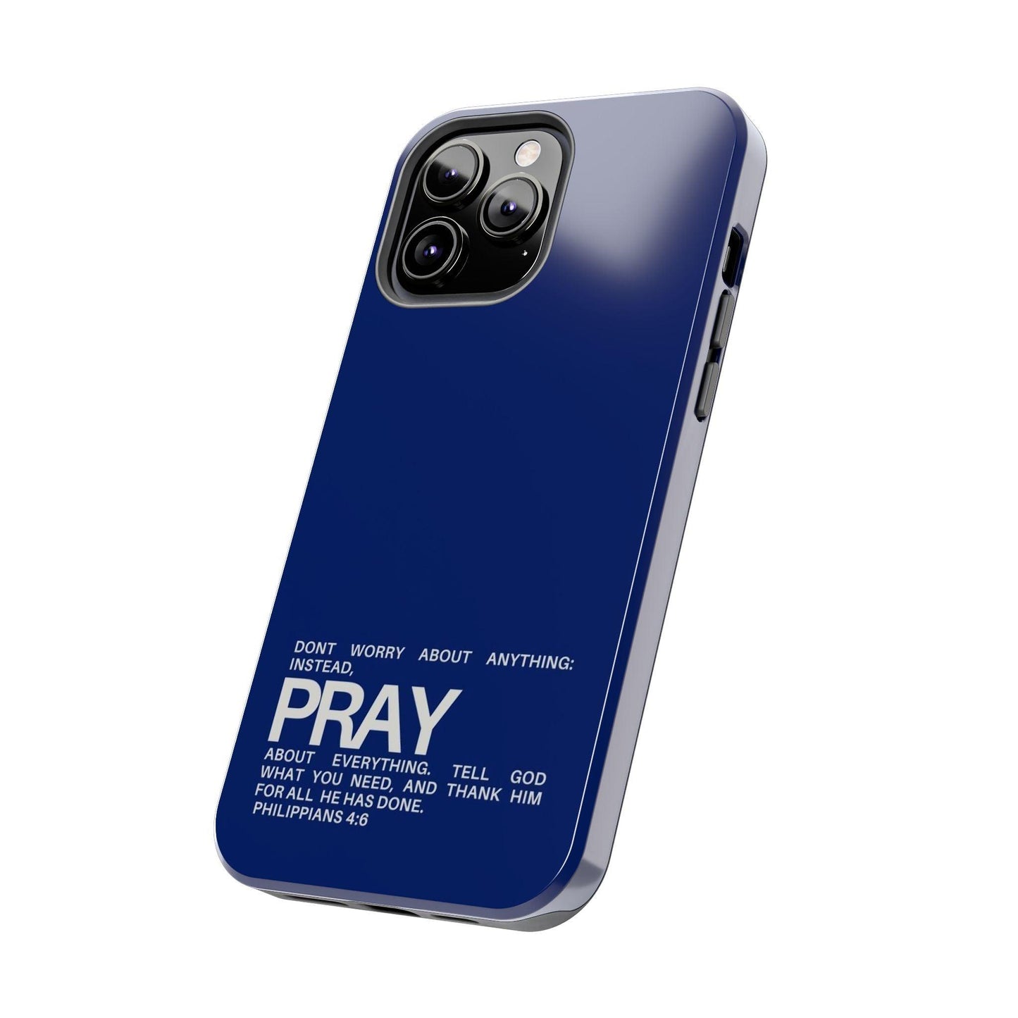 Pray About Everything Tough iPhone Cases - Scripture Inspired iPhone Cases - SmartHomeGoodies
