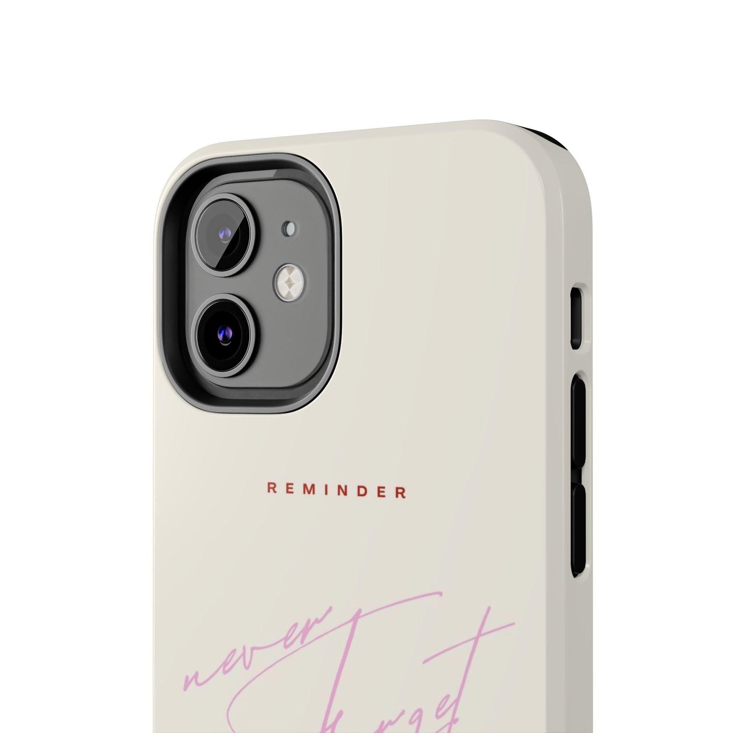 Reminder to Never Forget Tough iPhone Cases - SmartHomeGoodies