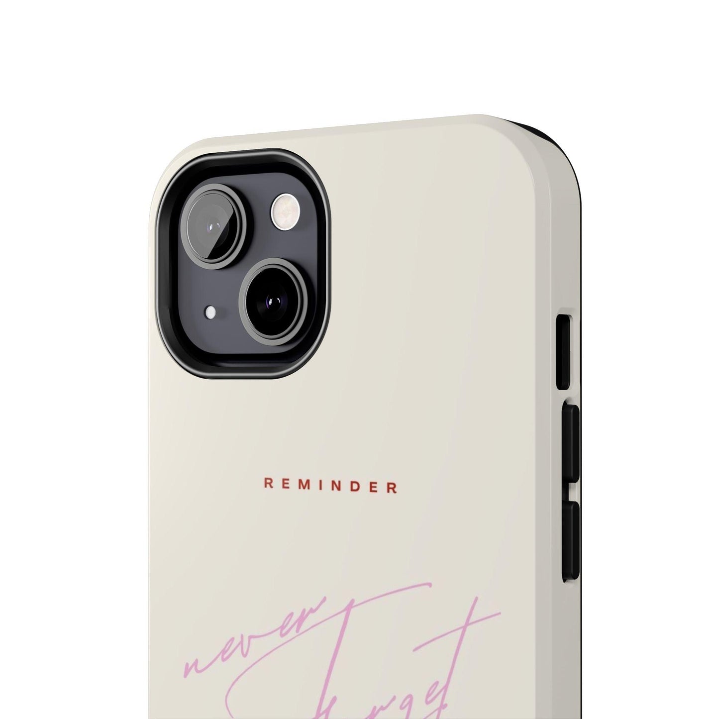 Reminder to Never Forget Tough iPhone Cases - SmartHomeGoodies