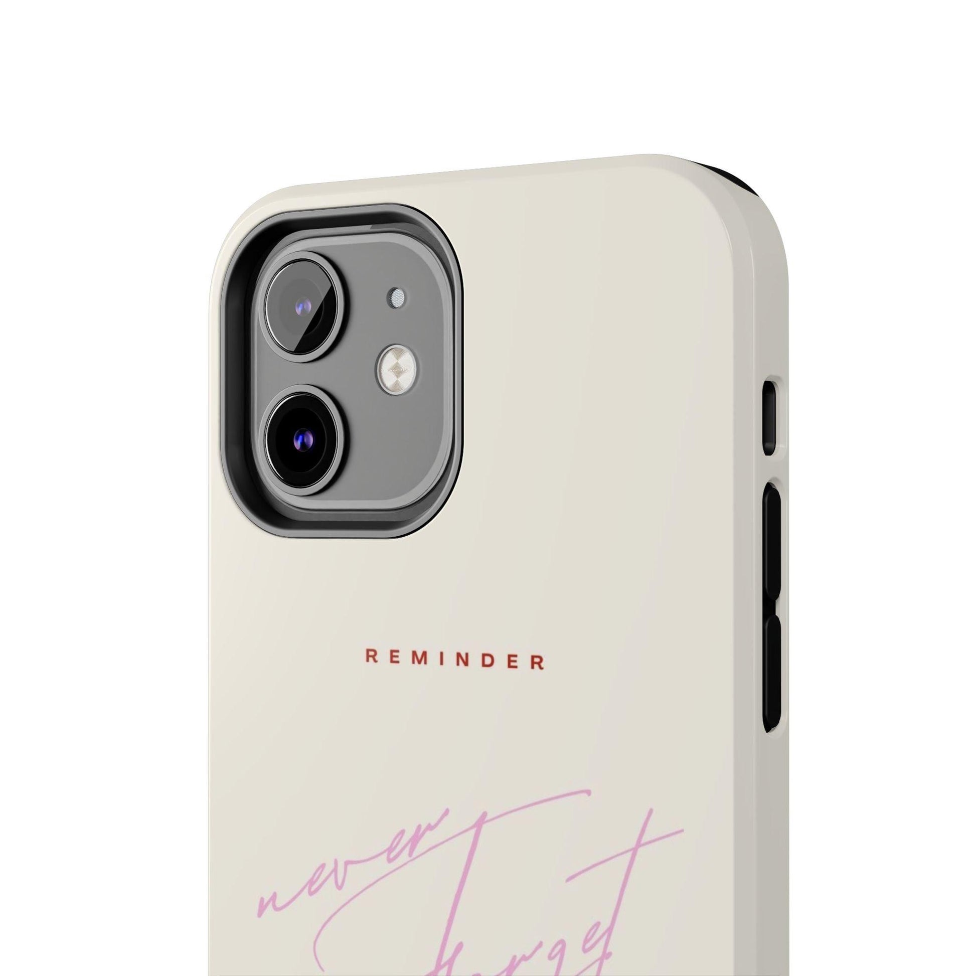 Reminder to Never Forget Tough iPhone Cases - SmartHomeGoodies