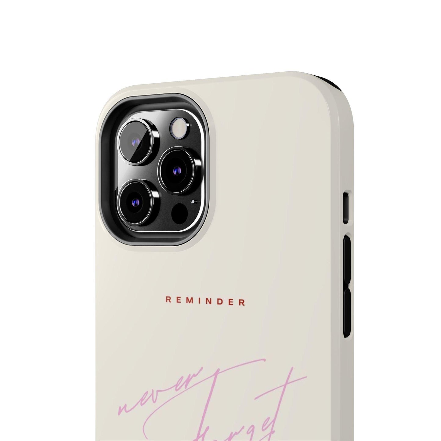 Reminder to Never Forget Tough iPhone Cases - SmartHomeGoodies