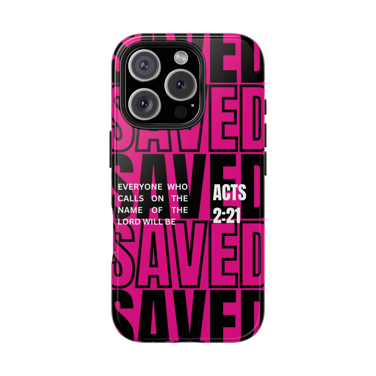 Saved Acts 2:21 Phone Case - SmartHomeGoodies