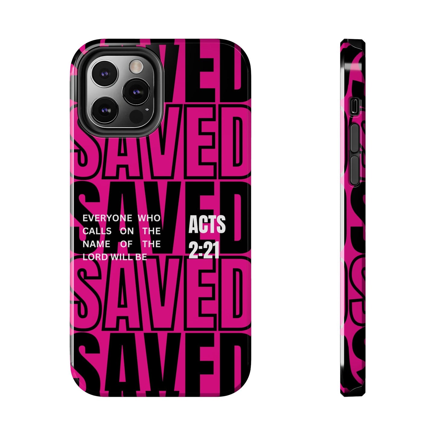 Saved Acts 2:21 Phone Case - SmartHomeGoodies