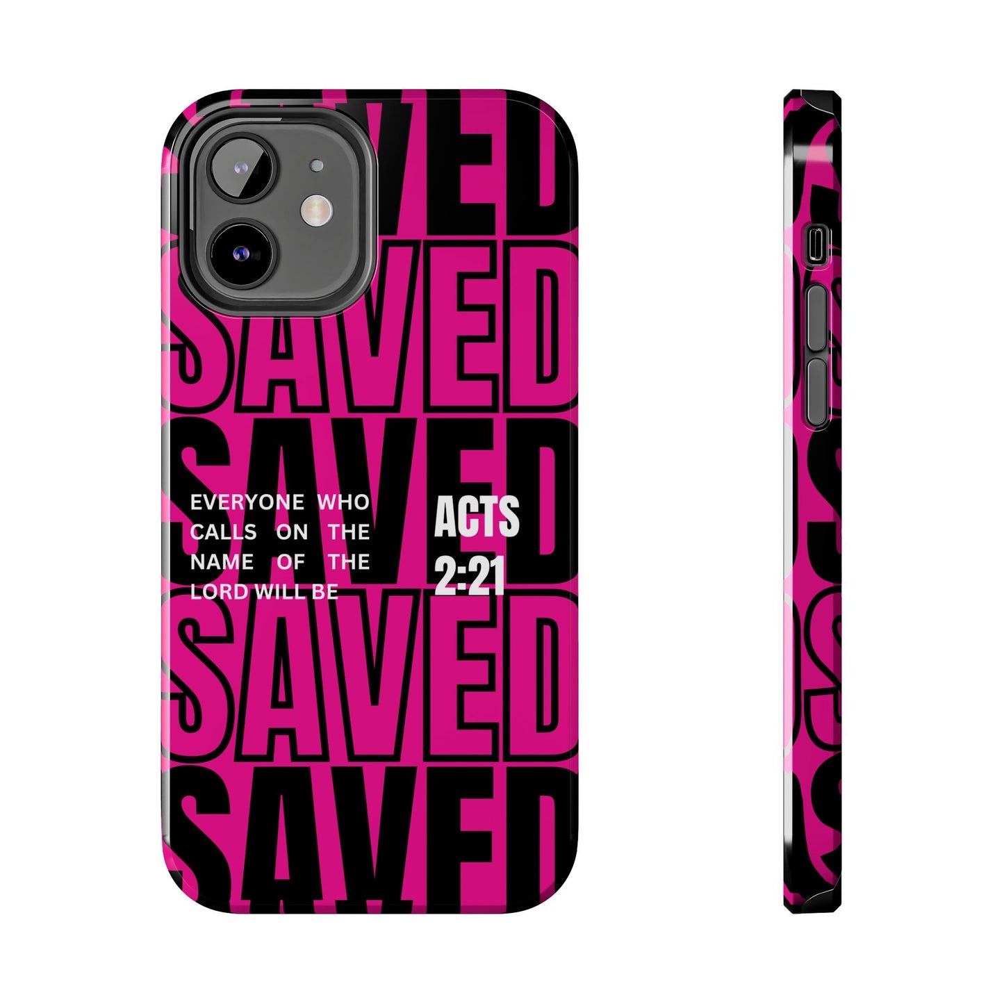 Saved Acts 2:21 Phone Case - SmartHomeGoodies