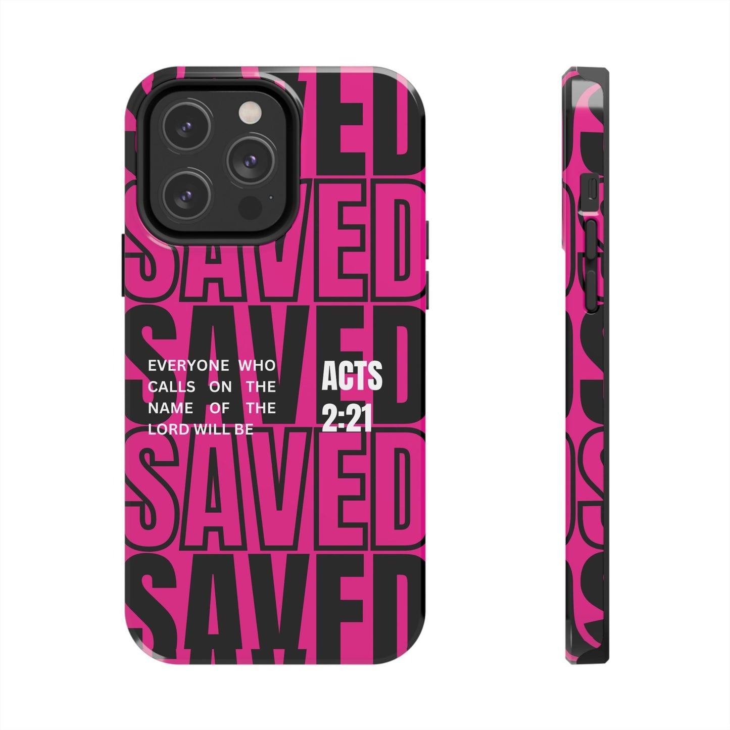 Saved Acts 2:21 Phone Case - SmartHomeGoodies
