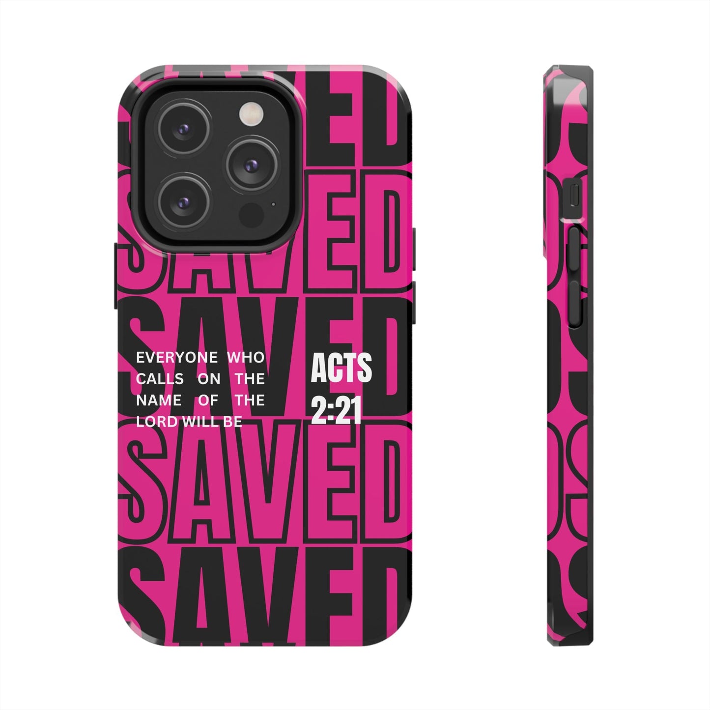 Saved Acts 2:21 Phone Case - SmartHomeGoodies