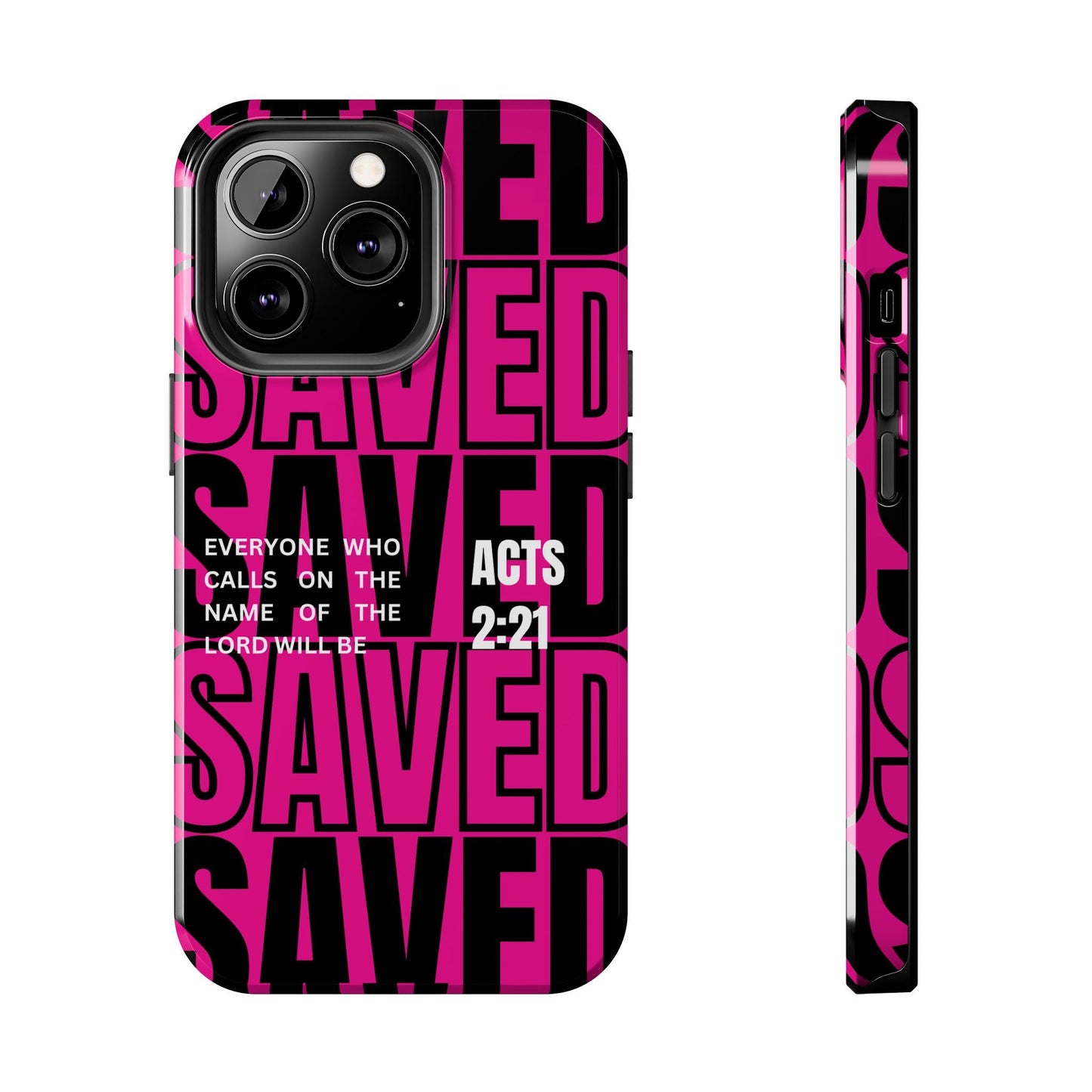 Saved Acts 2:21 Phone Case - SmartHomeGoodies